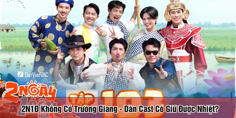 2N1Đ không có Trường Giang