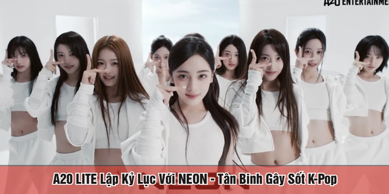 A20 LITE lập kỷ lục với NEON