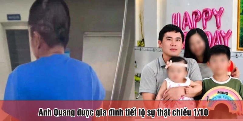 Anh Quang được gia đình tiết lộ sự thật chiều 1/10