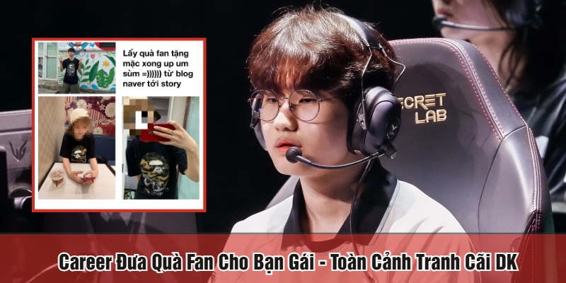 Career đưa quà fan cho bạn gái