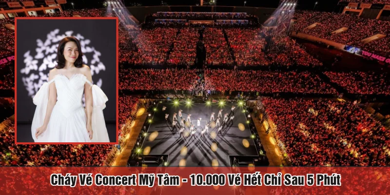 Cháy vé concert Mỹ Tâm