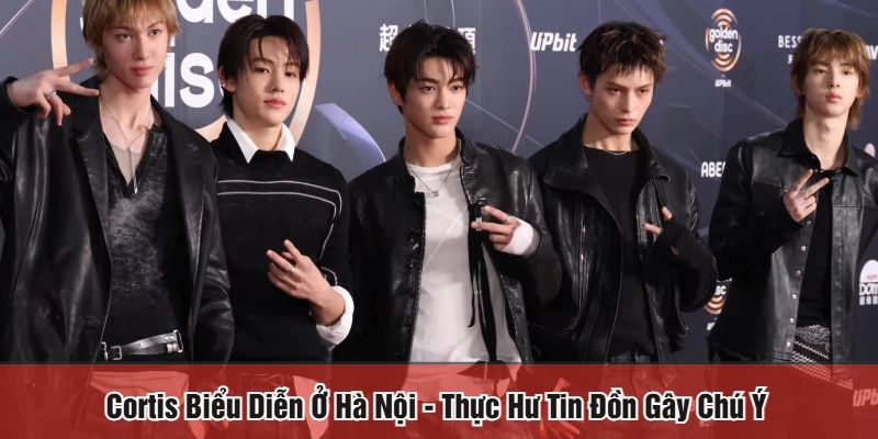 Cortis biểu diễn ở Hà Nội