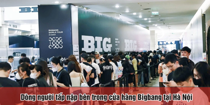 Dòng người tấp nập bên trong cửa hàng Bigbang tại Hà Nội