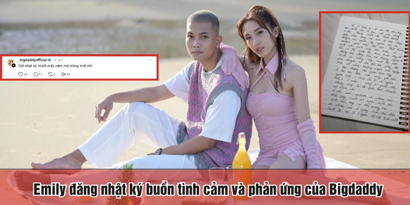Emily đăng nhật ký buồn tình cảm và phản ứng của Bigdaddy