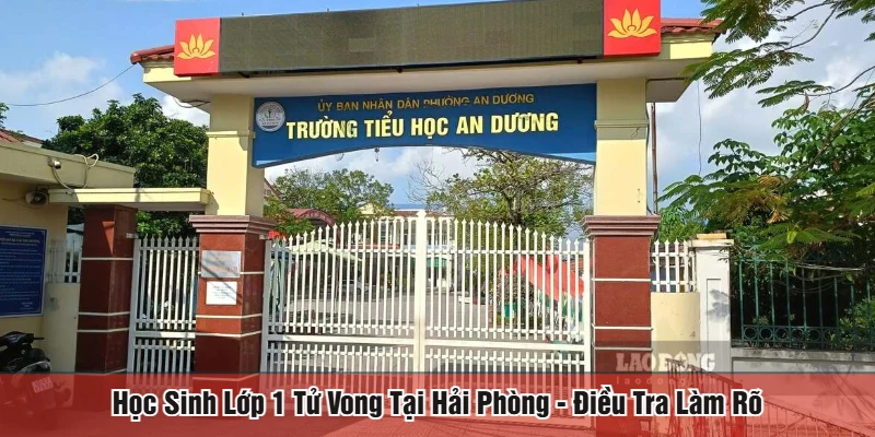học sinh lớp 1 tử vong tại Hải Phòng