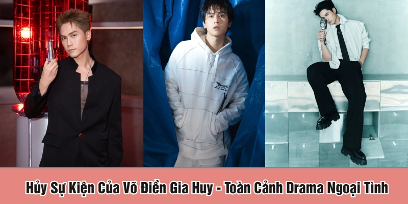 hủy sự kiện của Võ Điền Gia Huy
