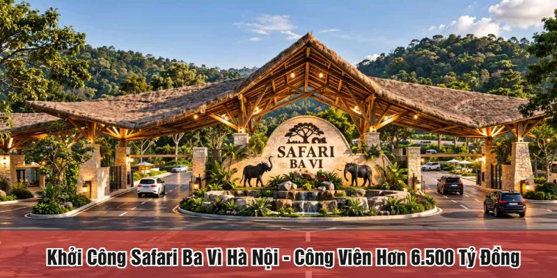 Khởi công safari Ba Vì