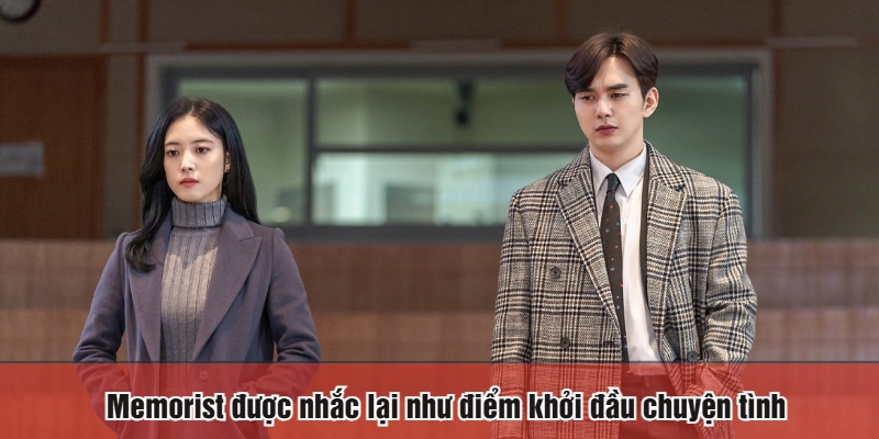 Memorist được nhắc lại như điểm khởi đầu chuyện tình