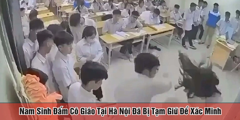 Nam sinh đấm cô giáo