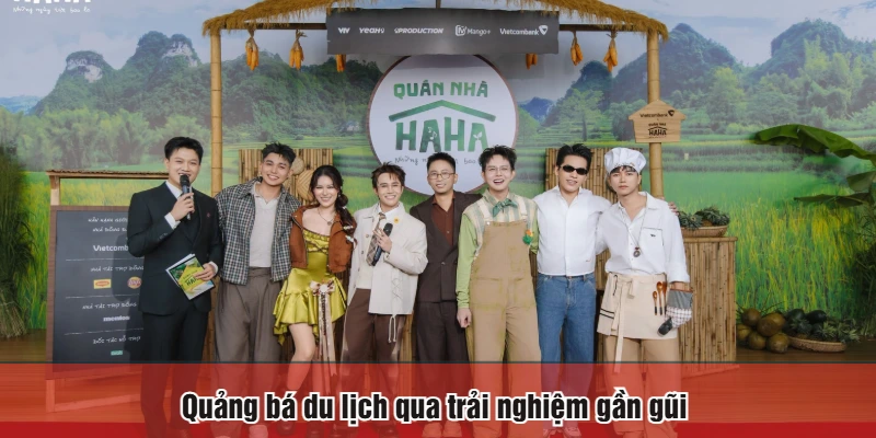 Quảng bá du lịch qua trải nghiệm gần gũi