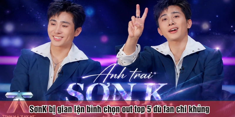 SơnK bị gian lận bình chọn out top 5 dù fan chi khủng