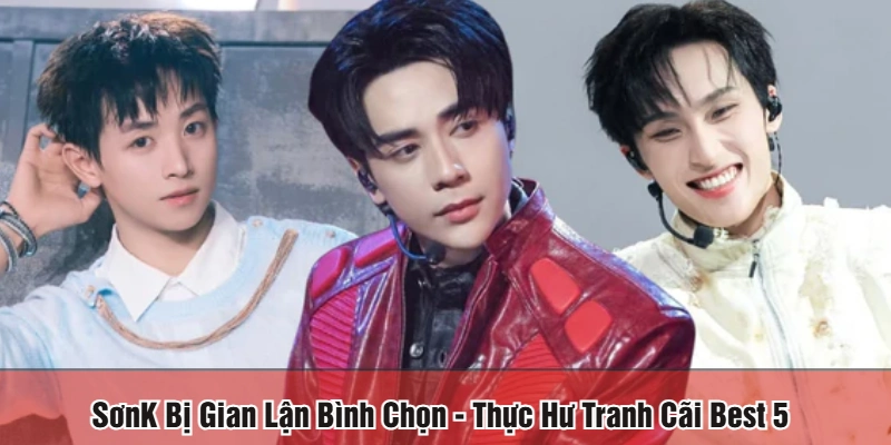 SơnK bị gian lận bình chọn