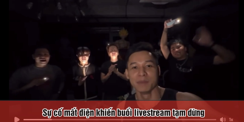 Sự cố mất điện khiến buổi livestream tạm dừng