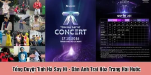 Tổng duyệt Tinh hà say hi