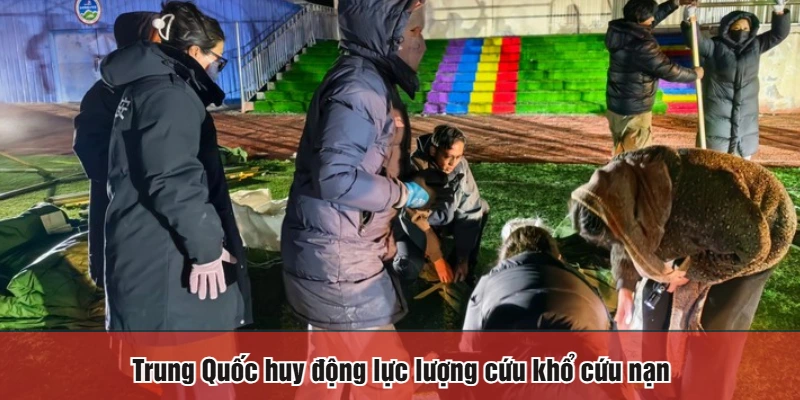 Trung Quốc huy động lực lượng cứu khổ cứu nạn
