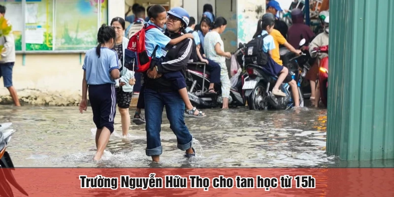 Trường Nguyễn Hữu Thọ cho tan học từ 15h