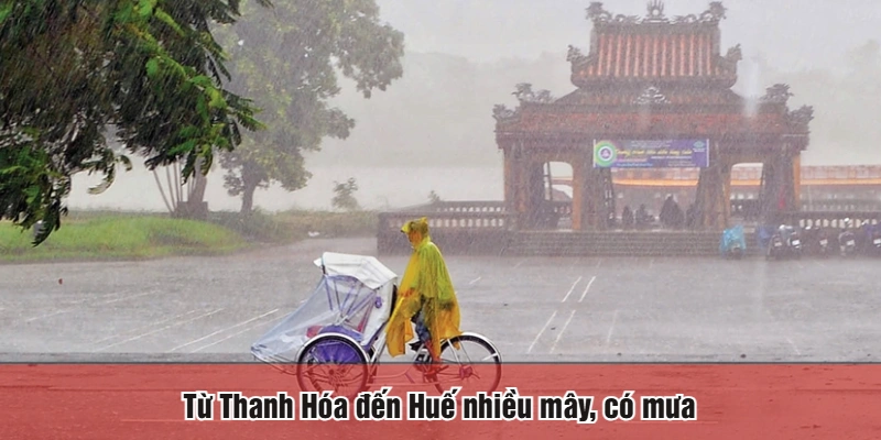 Từ Thanh Hóa đến Huế nhiều mây, có mưa